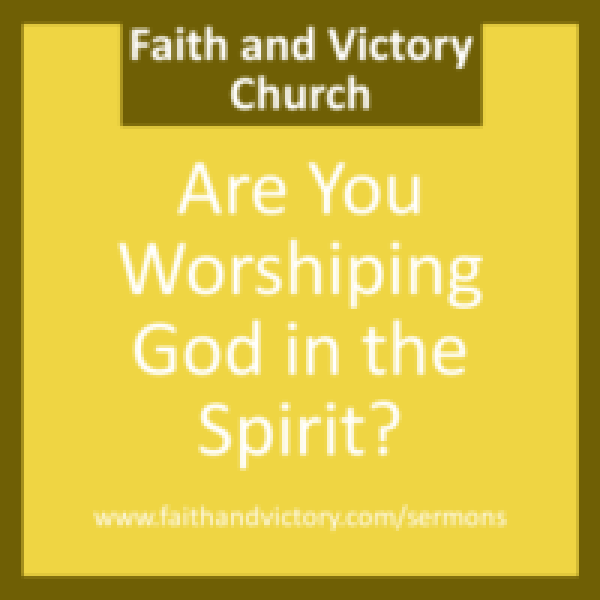 Are-You-Worshiping-God-in-the-Spirit-280x280