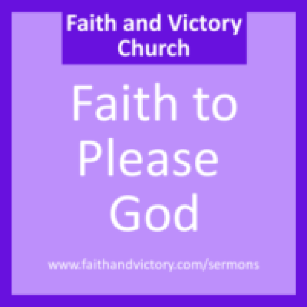 Faith-to-Please-God-280x280