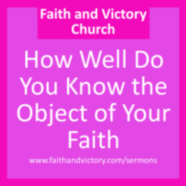 How-Well-Do-You-Know-the-Object-of-Your-Faith-280x280