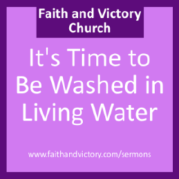 Its-Time-to-Be-Washed-in-Living-Water-280x280