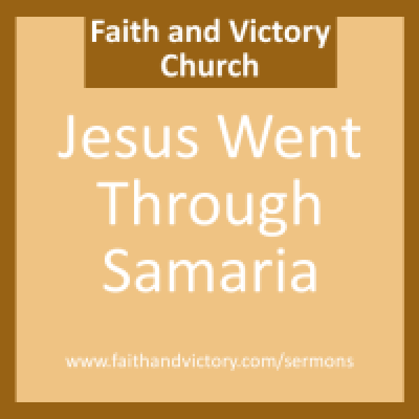 Jesus-Went-Through-Samaria-e1429253762206