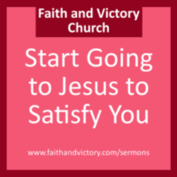 Start-Going-to-Jesus-to-Satisfy-You-280x280