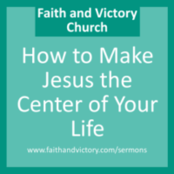 How-to-Make-Jesus-the-Center-of-Your-Life-280x280