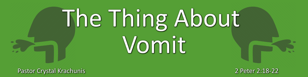 back to our vomit