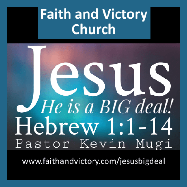 JESUS; He is a BIG deal! WS