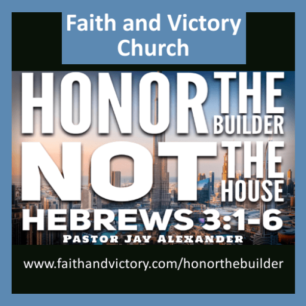 Honor the Builder, not the House WS