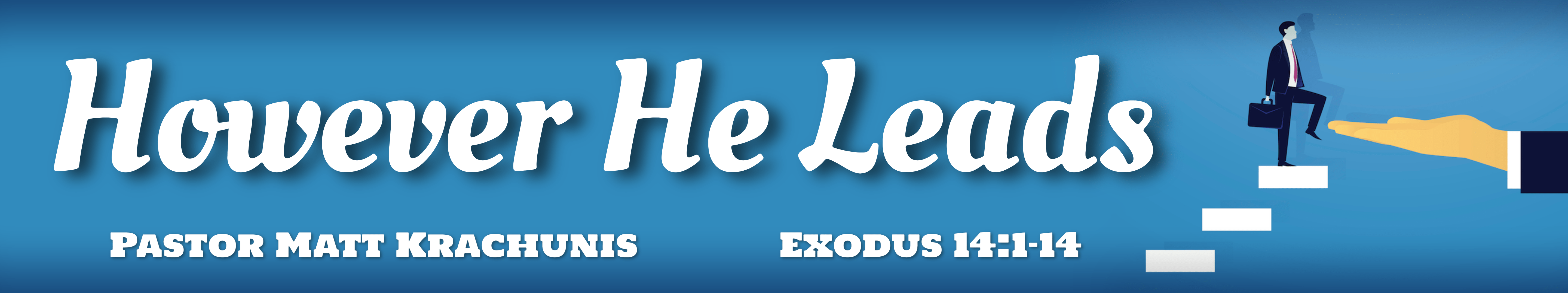 However He Leads