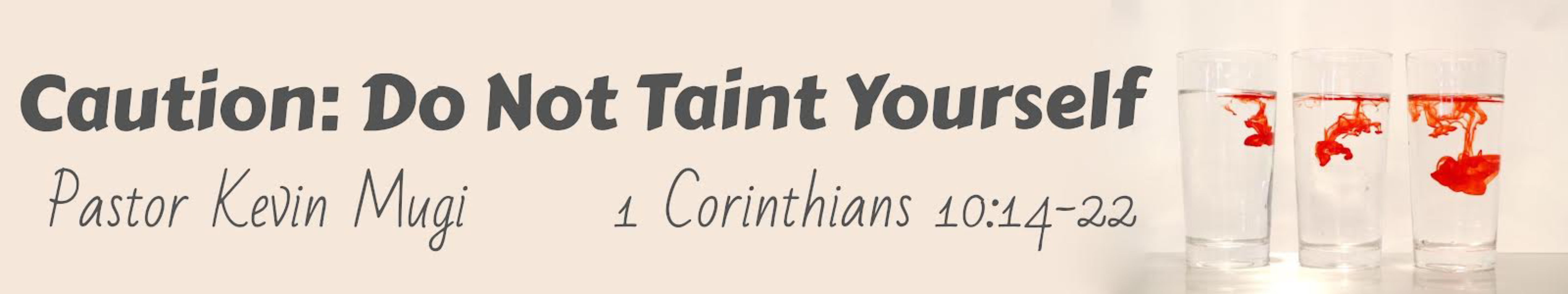 Caution Do Not Taint Yourself